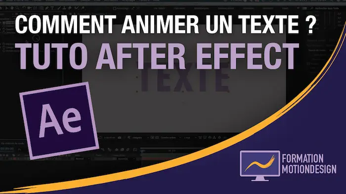 Tutoriel After Effects pour apprendre étape par étape à animer un texte en motion design