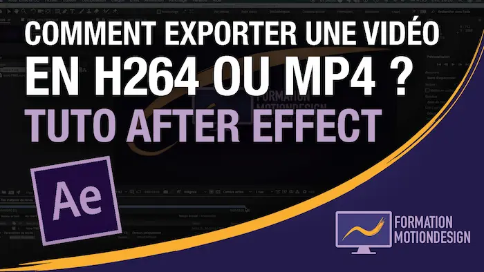 Tutoriel After Effects étape par étape pour exporter une vidéo au format H264 ou MP4