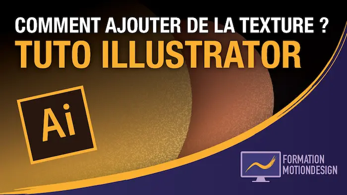 Tutoriel Illustrator pas à pas pour apprendre à ajouter des textures réalistes à ses créations graphiques
