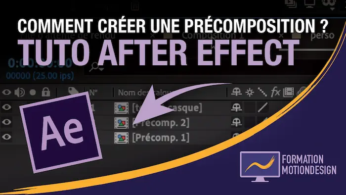 Comment créer un précomposition sur After Effect ?