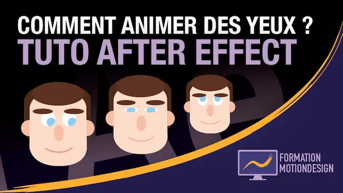 Animation des yeux avec After Effect ! – Tuto animation d’un personnage