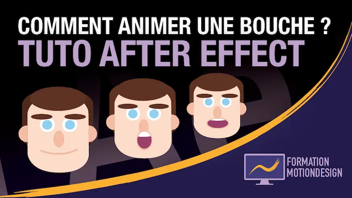 Animation d’une bouche avec After Effect ! – Tuto animation d’un personnage
