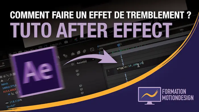 Comment faire un effet de tremblement sur After Effect ?
