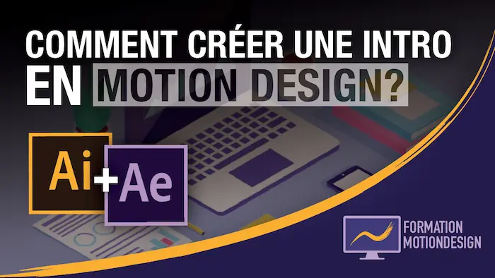 Tutoriel complet pour apprendre à créer une intro en motion design étape par étape avec After Effects