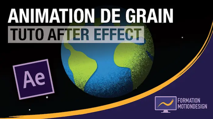 Animation de grain sur After Effect – Tuto motion design FR