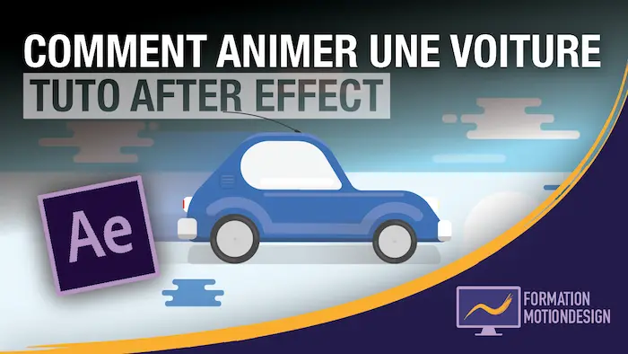Comment créer une animation de voiture avec After Effect ?