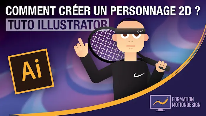 Tutoriel complet Illustrator pour apprendre à créer un personnage 2D étape par étape