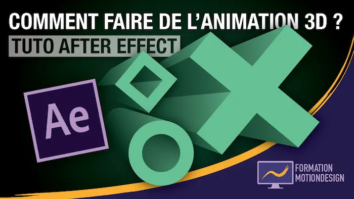 Comment faire une animation 3d avec After Effect ? – Tuto 3d After Effect