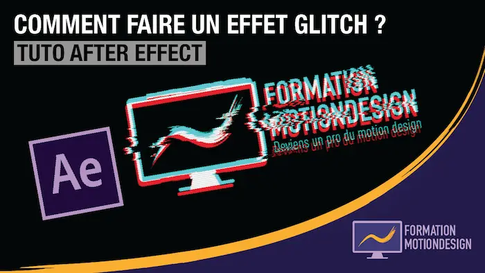 Comment faire un effet glitch avec After Effect ? – Tuto glitch After Effect
