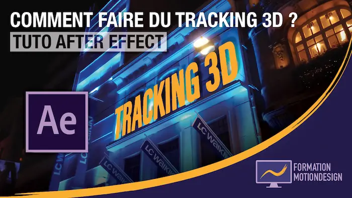 Tutoriel After Effects étape par étape pour apprendre à faire un tracking 3D réaliste sur une séquence vidéo