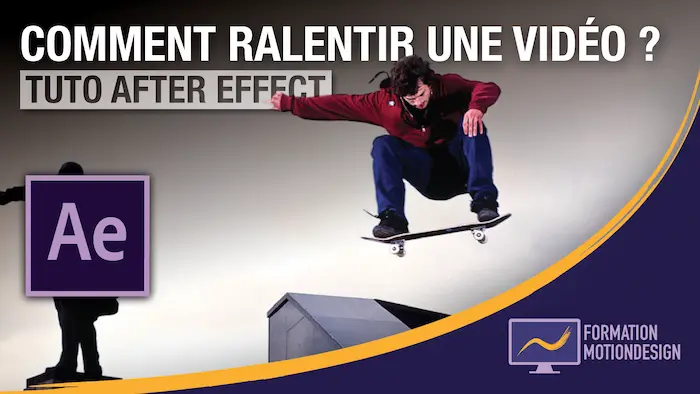 Tutoriel After Effects étape par étape pour apprendre à ralentir une séquence vidéo et créer un slow motion professionnel
