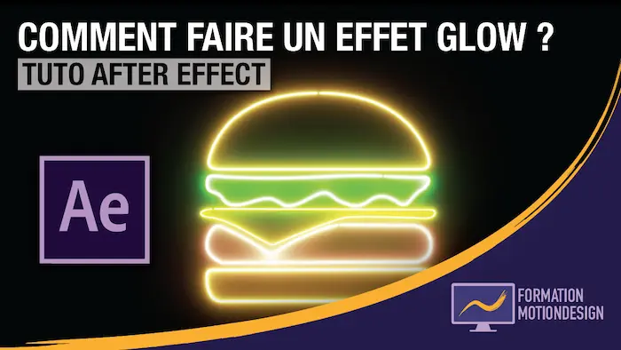 Tutoriel After Effects étape par étape pour apprendre à créer un effet glow lumineux sur une animation vidéo