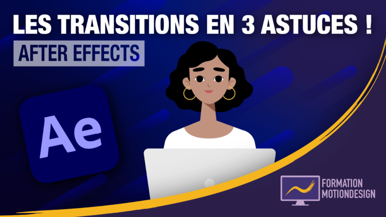 3 astuces pour faire des transitions sur After Effects ! – Tuto transition en motion design