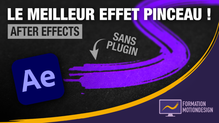 Comment faire un effet pinceau sur After Effects ? – Tuto brush After Effects