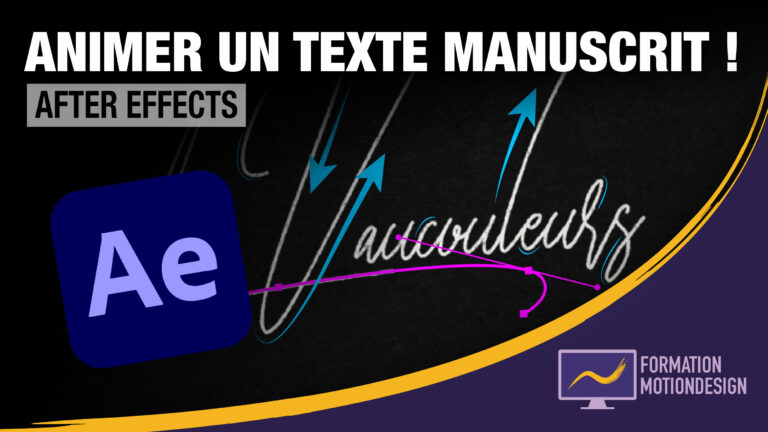 Comment animer un texte manuscrit sur After Effects ? – Tuto animation de texte After Effects