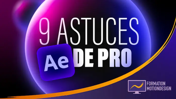 Miniature tuto astuce after effects pour faire du motion design comme un pro.